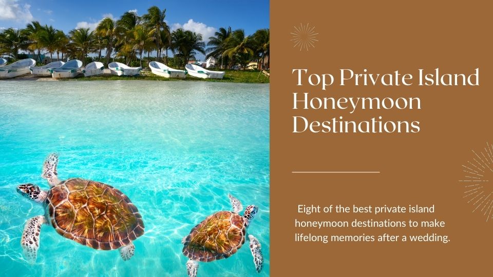 best private island honeymoon destinations