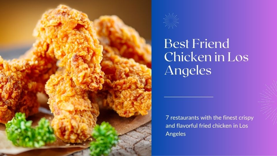 Best Fried Chicken in Los Angeles